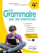 La grammaire par les exercices 4e
&Eacute;d. 2023