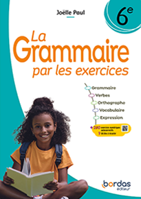 La Grammaire par les exercices 6e
&Eacute;d. 2024